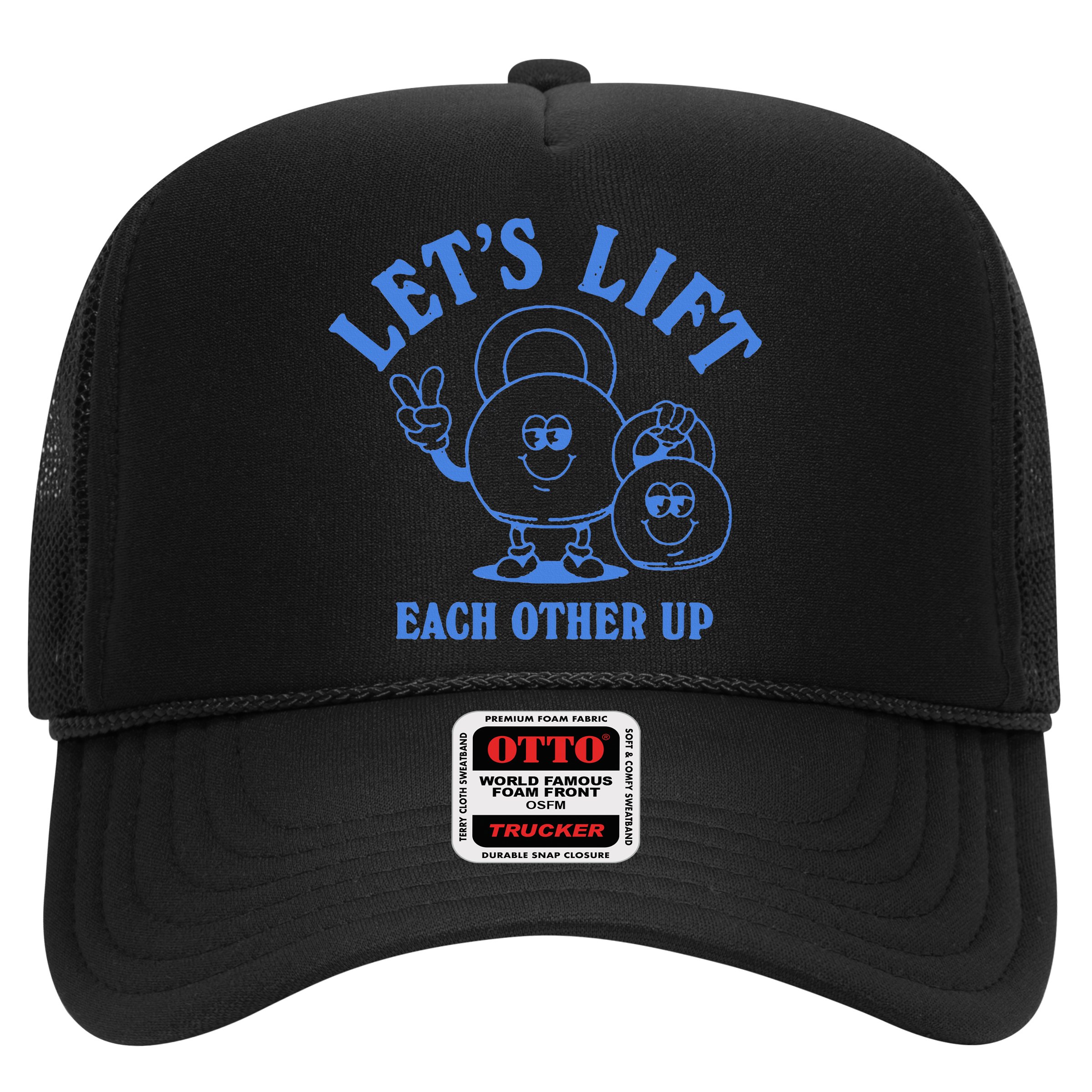 LetS Lift Each Other Up Hat
