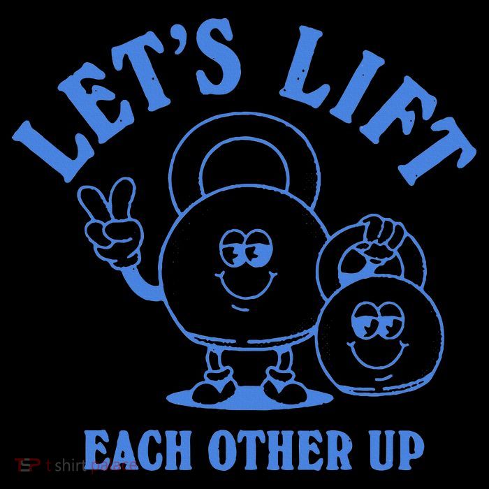 LetS Lift Each Other Up Kids T-Shirt