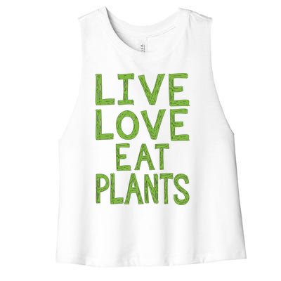 Live Love Eat Plants Funny Gift Women's Racerback Cropped Tank