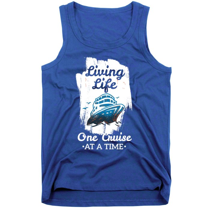 Living Life Funny Cruise Ship Vacation Family Great Gift Tank Top