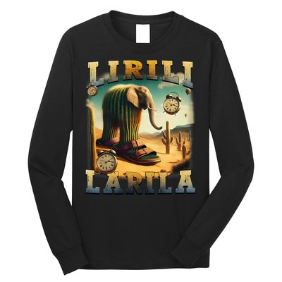 Lirili Larila Funny Italian Brainrot Meme Cactus Elephant Long Sleeve Shirt