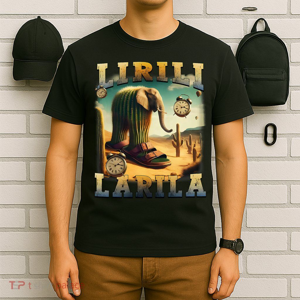Lirili Larila Funny Italian Brainrot Meme Cactus Elephant T-Shirt