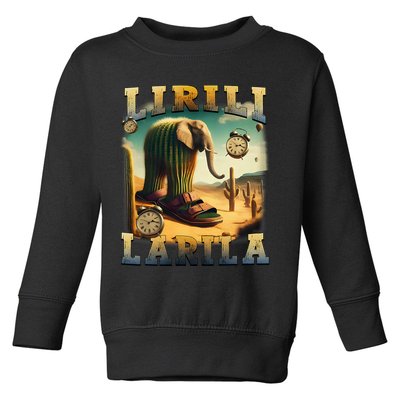Lirili Larila Funny Italian Brainrot Meme Cactus Elephant Toddler Sweatshirt