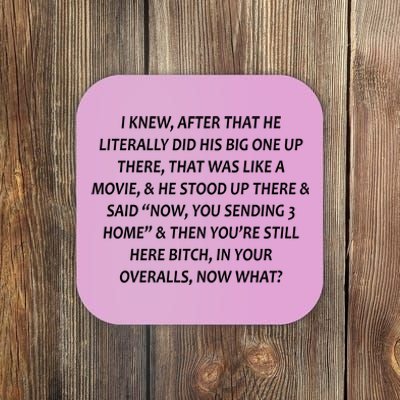 Leah Love Funny Quote Reality Tv Show Coaster