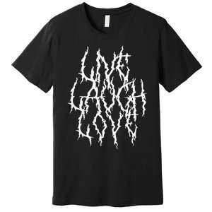 Live Laugh Funny Love Heavy Black Metal Parody Premium T-Shirt