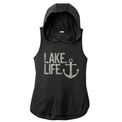 Lake Life Funny Gift Nautical Themed Anchor Hooded Funny Gift Ladies PosiCharge Tri-Blend Wicking Draft Hoodie Tank