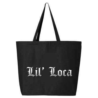 Lil Loca Funny Chola Style Latina 25L Jumbo Tote