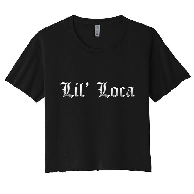 Lil Loca Funny Chola Style Latina Crop Top