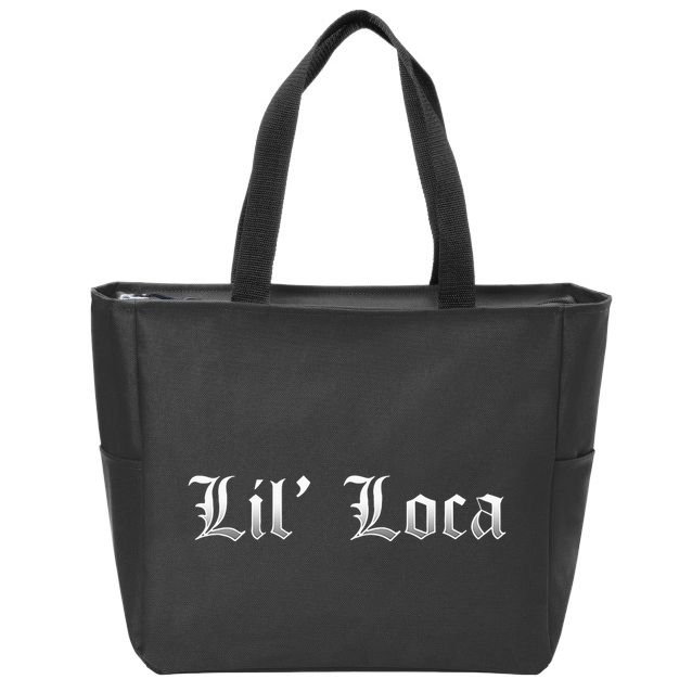 Lil Loca Funny Chola Style Latina Zip Tote Bag