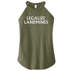 Legalize Landmines Funny Travel Women's Perfect Tri Rocker Tank