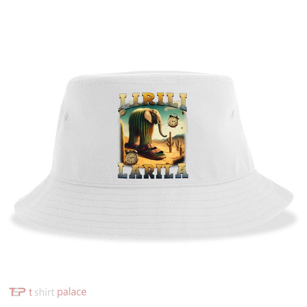 Lirili Larila Funny Italian Brainrot Meme Cactus Elephant  Sustainable Bucket Hat
