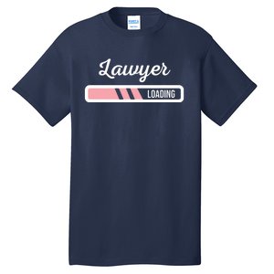 Lawyer Loading Funny New Lawyer Outfit Law Graduate Gift Tall T-Shirt