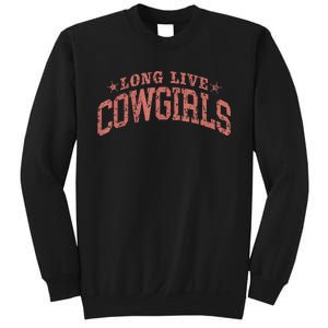 Long Live Funny Howdy Gifts Cowgirls Black Sweatshirt