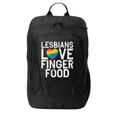 Lesbians Love Finger Food Funny Lesbian City Backpack