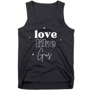 Love Like Gus Tank Top