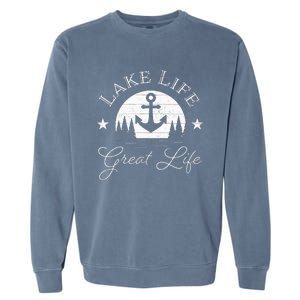 Lake Life Great Life On Water Good Nature Living Happiness Garment-Dyed Sweatshirt