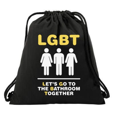 Lgbt LetS Go To The Bathroom Together Drawstring Bag