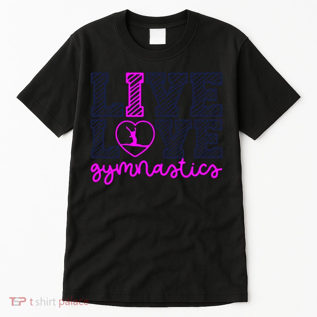 Live Love Gymnastics Tall T-Shirt