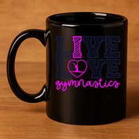 Live Love Gymnastics 11oz C Handle Ceramic Mug