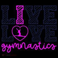 Live Love Gymnastics Womens T-Shirt