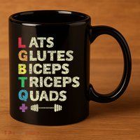 Lgbtq Lats Glutes Biceps Triceps Quads Weightlifting 11oz C Handle Ceramic Mug