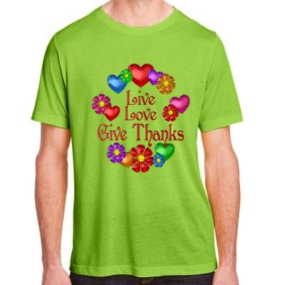 Live Love Give Thanks Gift Adult ChromaSoft Performance T-Shirt