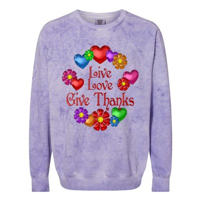 Live Love Give Thanks Gift Colorblast Crewneck Sweatshirt