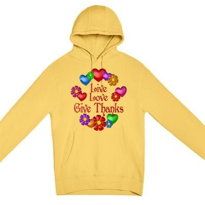 Live Love Give Thanks Gift Premium Pullover Hoodie