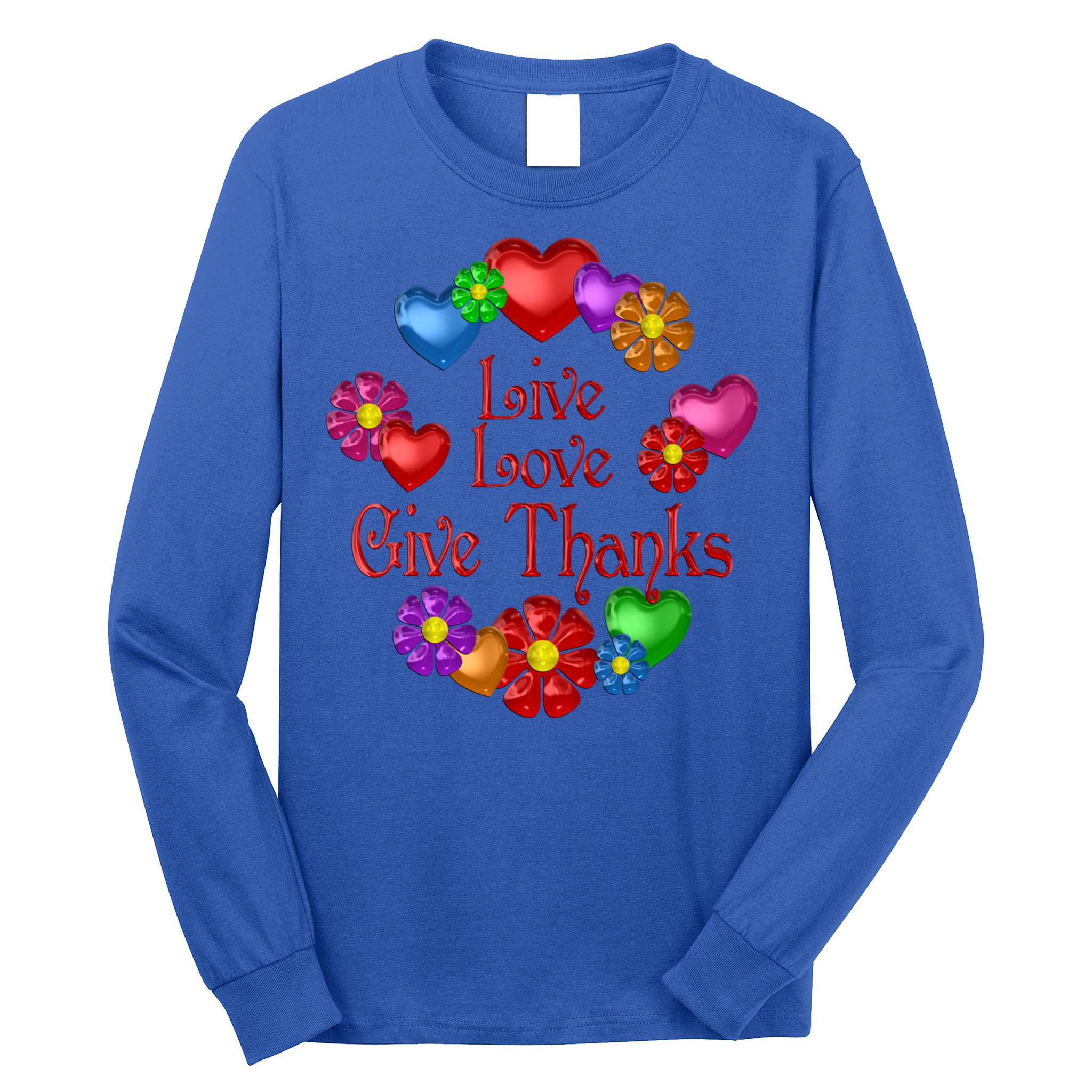 Live Love Give Thanks Gift Long Sleeve Shirt