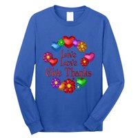 Live Love Give Thanks Gift Long Sleeve Shirt