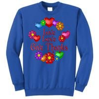 Live Love Give Thanks Gift Sweatshirt