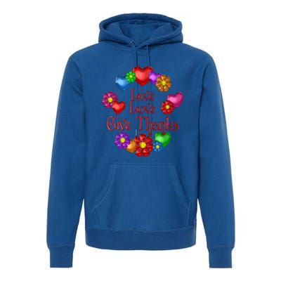 Live Love Give Thanks Gift Premium Hoodie