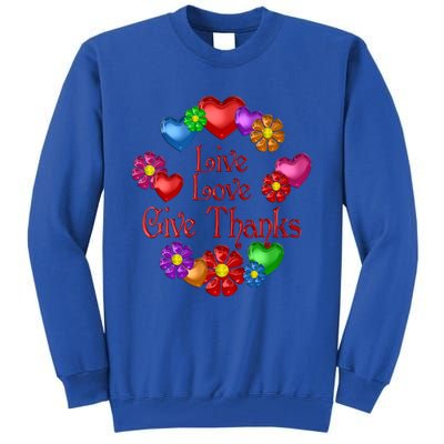 Live Love Give Thanks Gift Tall Sweatshirt