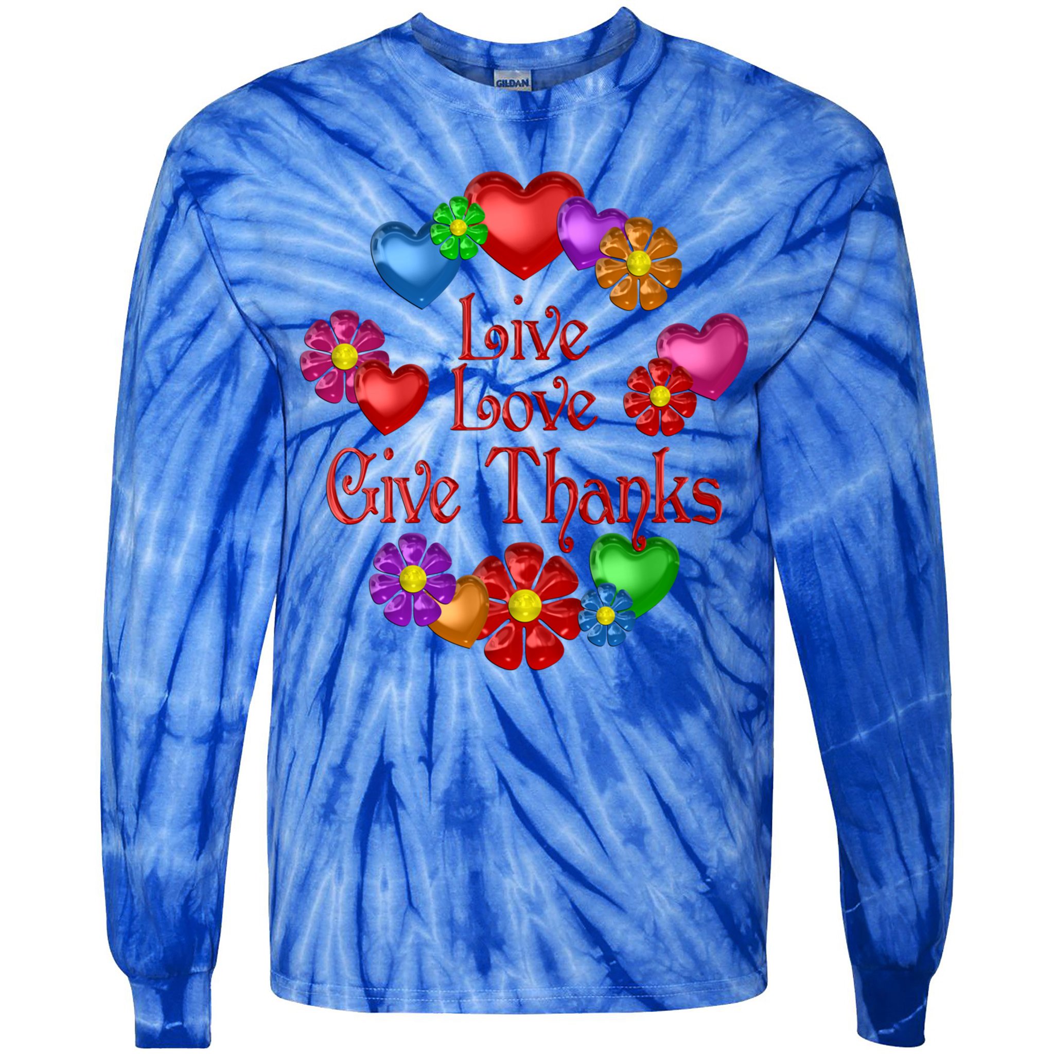 Live Love Give Thanks Gift Tie-Dye Long Sleeve Shirt