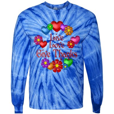 Live Love Give Thanks Gift Tie-Dye Long Sleeve Shirt