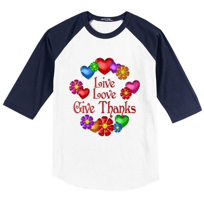 Live Love Give Thanks Gift Baseball Sleeve Shirt