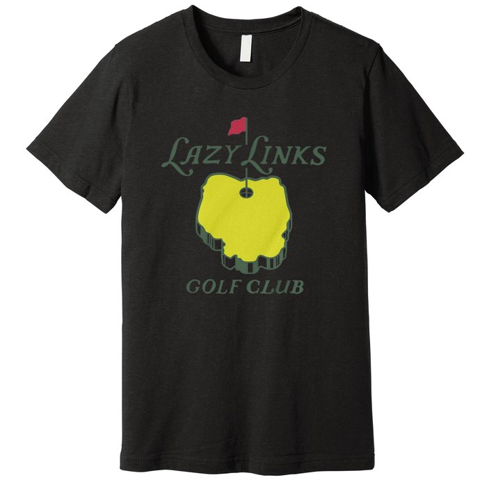 Lazy Links Golf Club Premium T-Shirt