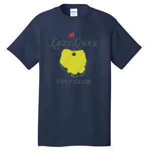 Lazy Links Golf Club Tall T-Shirt