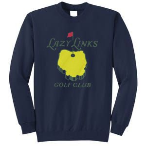 Lazy Links Golf Club Tall Sweatshirt