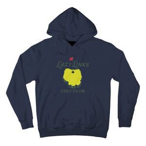 Lazy Links Golf Club Tall Hoodie