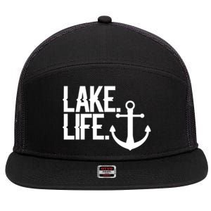 Lake Life Gift Nautical Themed Anchor Hooded Meaningful Gift Funny Gift 7 Panel Mesh Trucker Snapback Hat