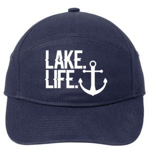 Lake Life Gift Nautical Themed Anchor Hooded Meaningful Gift Funny Gift 7-Panel Snapback Hat