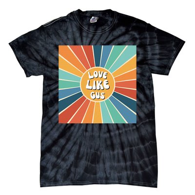 Love Like Gus Tie-Dye T-Shirt