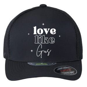 Love Like Gus Flexfit Unipanel Trucker Cap