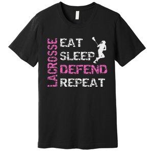 Lacrosse Lax Gear Gifts Eat Sleep Defend Premium T-Shirt