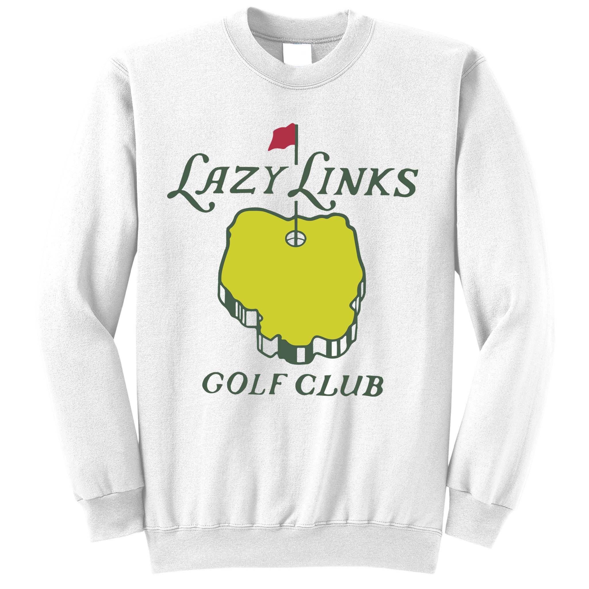 Lazy Links Golf Club Sweatshirt