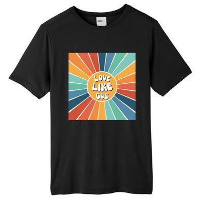 Love Like Gus Tall Fusion ChromaSoft Performance T-Shirt