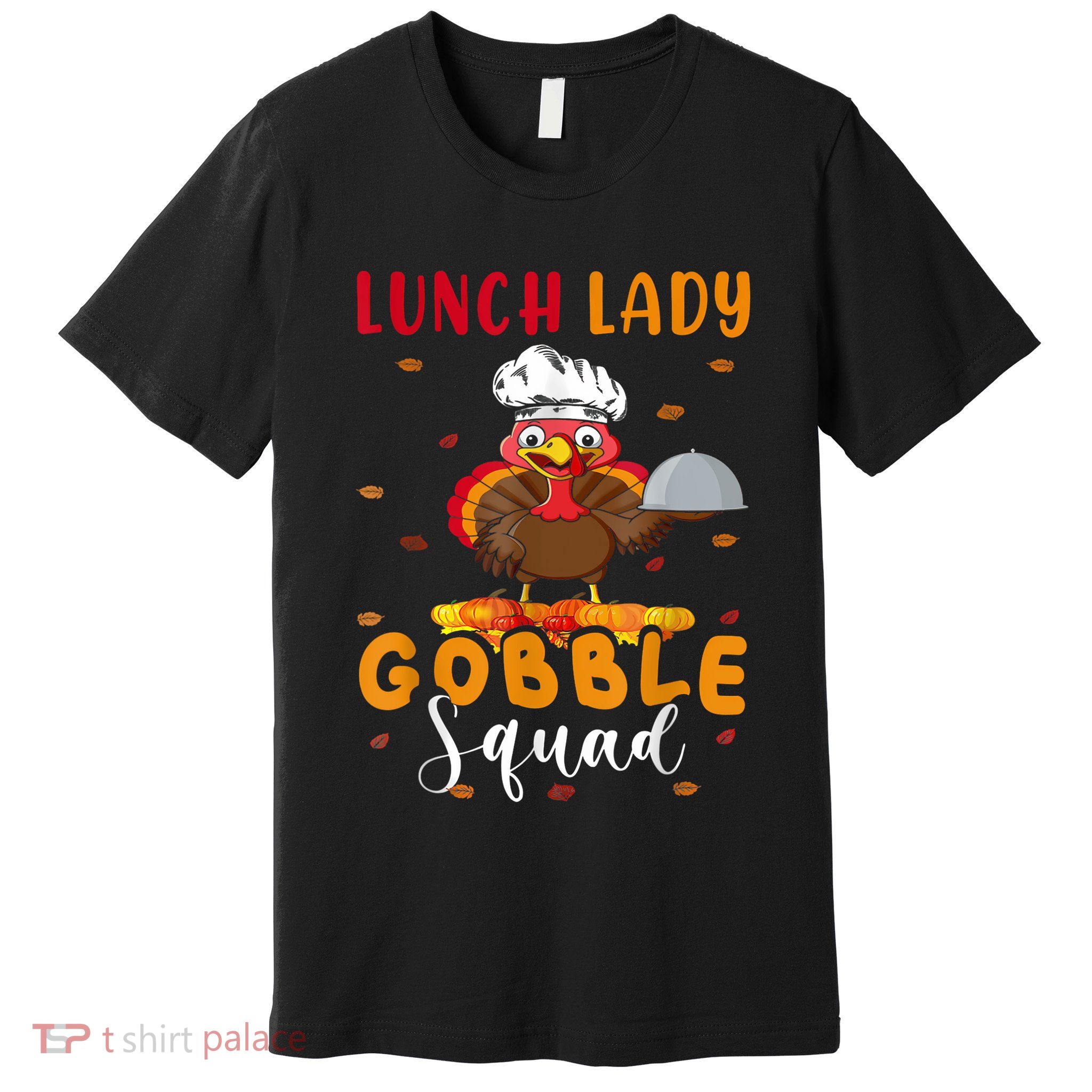 Lunch Lady Gobble Squal Premium T-Shirt