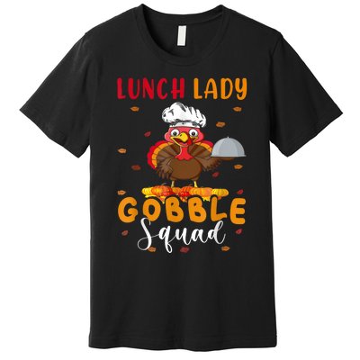 Lunch Lady Gobble Squal Premium T-Shirt