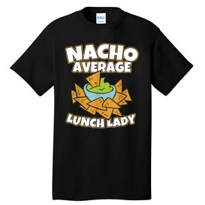 Lunch Lady Gifts Cafeteria Worker School Lunch Ladies Tall T-Shirt